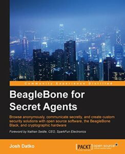 BeagleBone for Secret Agents