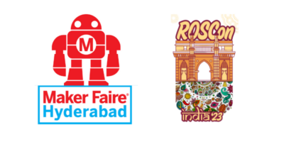 Maker Faire Hyderabad & ROSCon Bangalore (December 2023 events)